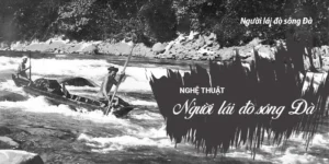 Nghệ thuật Người lái đò sông Đà